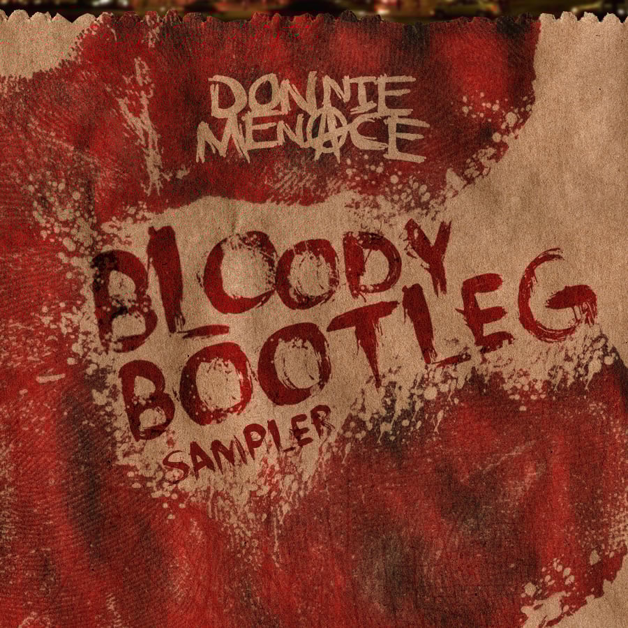 Image of Donnie Menace "The Bloody Bootleg 2014 Edition"
