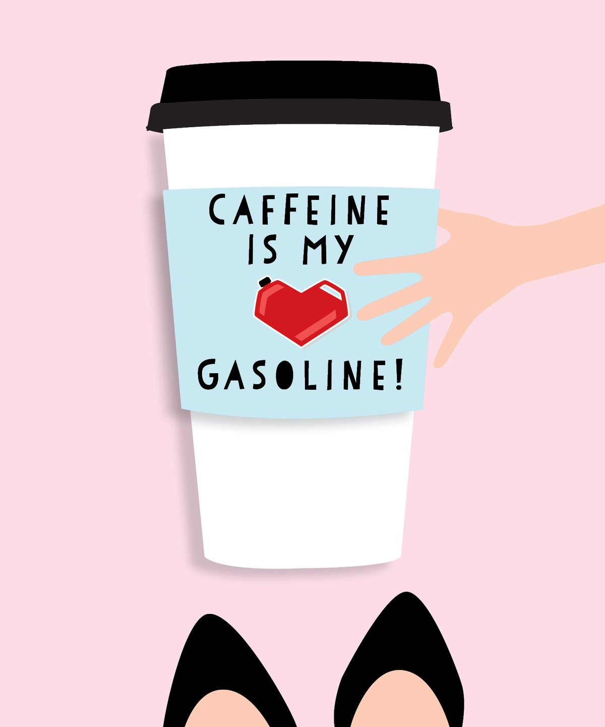 Caffeine is my Gasoline Print