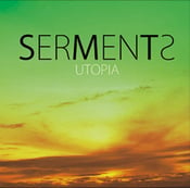 Image of SERMENTS - UTOPIA 1st Album