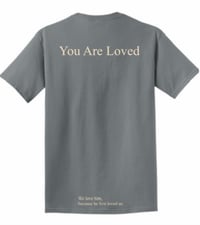 Image 2 of You Are Loved - “1 John 4:19” T-Shirt 