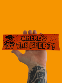 Image 3 of Where’s The Beef Bumper Sticker