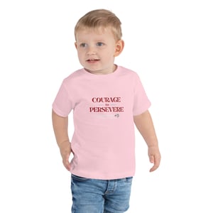 Image of Courage to Persevere Toddler Short Sleeve Tee