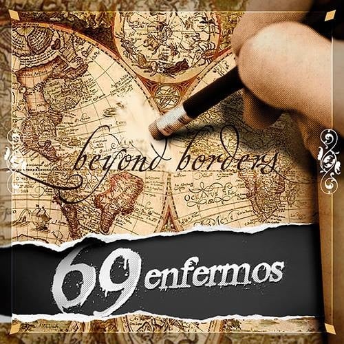 Image of PRE-ORDER 69 Enfermos "Beyond Borders" CD