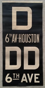 Image of 1960s IND New York Subway Sign w/Routes: D 6TH AVE HOUSTON 14x28 inches