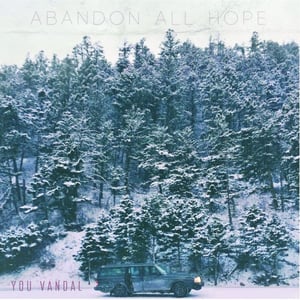 Image of *PREORDER* Abandon All Hope 12" LP