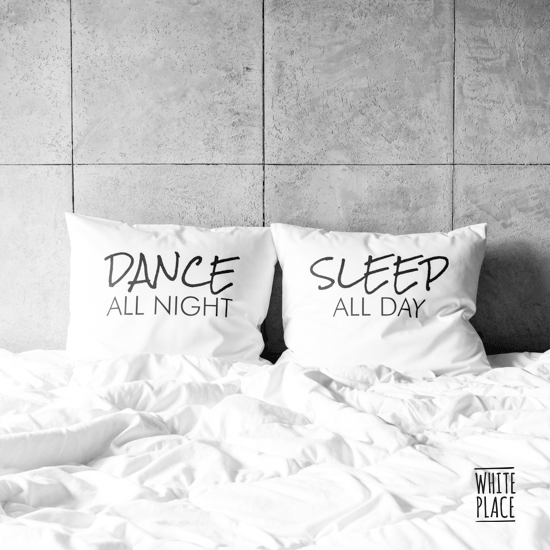 Zdjęcie przedstawia dance all night / sleep all day