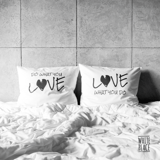 Zdjęcie przedstawia do what you love / love what you do