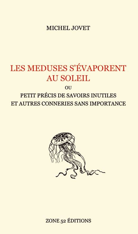 Image of LES MEDUSES S'EVAPORENT AU SOLEIL, de Michel Jovet