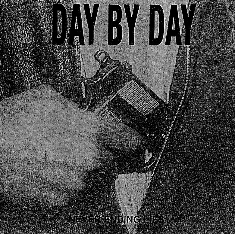 Image of DAY BY DAY - Never Ending Lies 12" EP