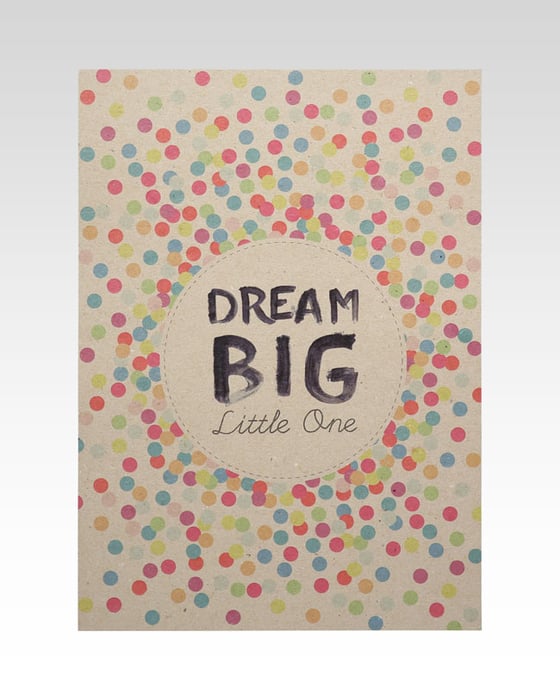 Image of Dream Big Little One print