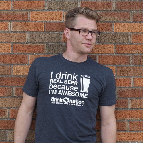 Image of I Drink Real Beer Because I'm Awesome - Drink Nation, Mens