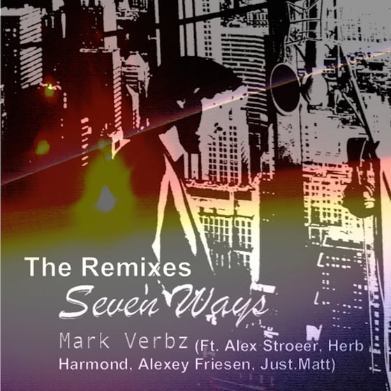 Image of Seven Ways : The Remixes - Télécharger en mp3