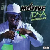Image of Motive - D.N.A. Dopest Nigga Alive CD