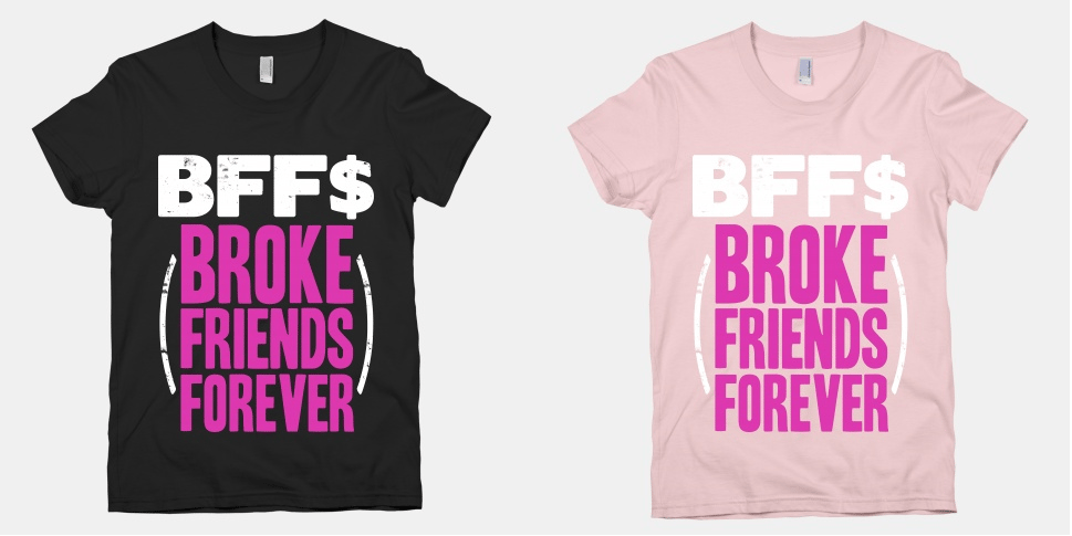 Image of Bad Bish Couture Broke Friends Forever Tee