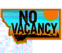No Vacancy MT Bumper Stickers