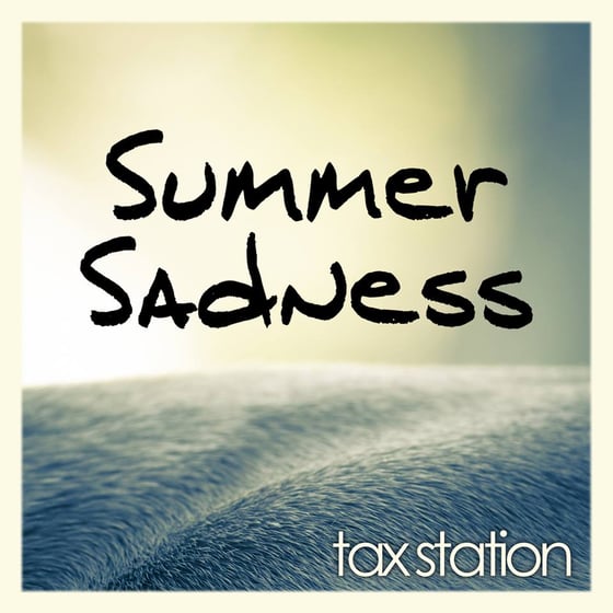 Image of TAX STATION - Summer Sadness