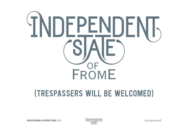 Image of Independent State of Frome (Trespassers will be Welcomed) Print