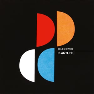 Image of [a+w 7"005] Cold Showers - Plantlife 7" 
