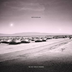 Image of Black Space Riders - Refugeeum CD