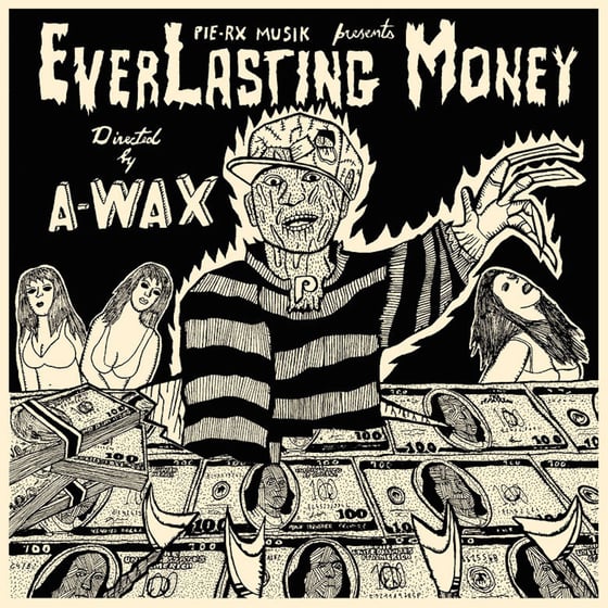 Image of A-Wax - EverLasting Money