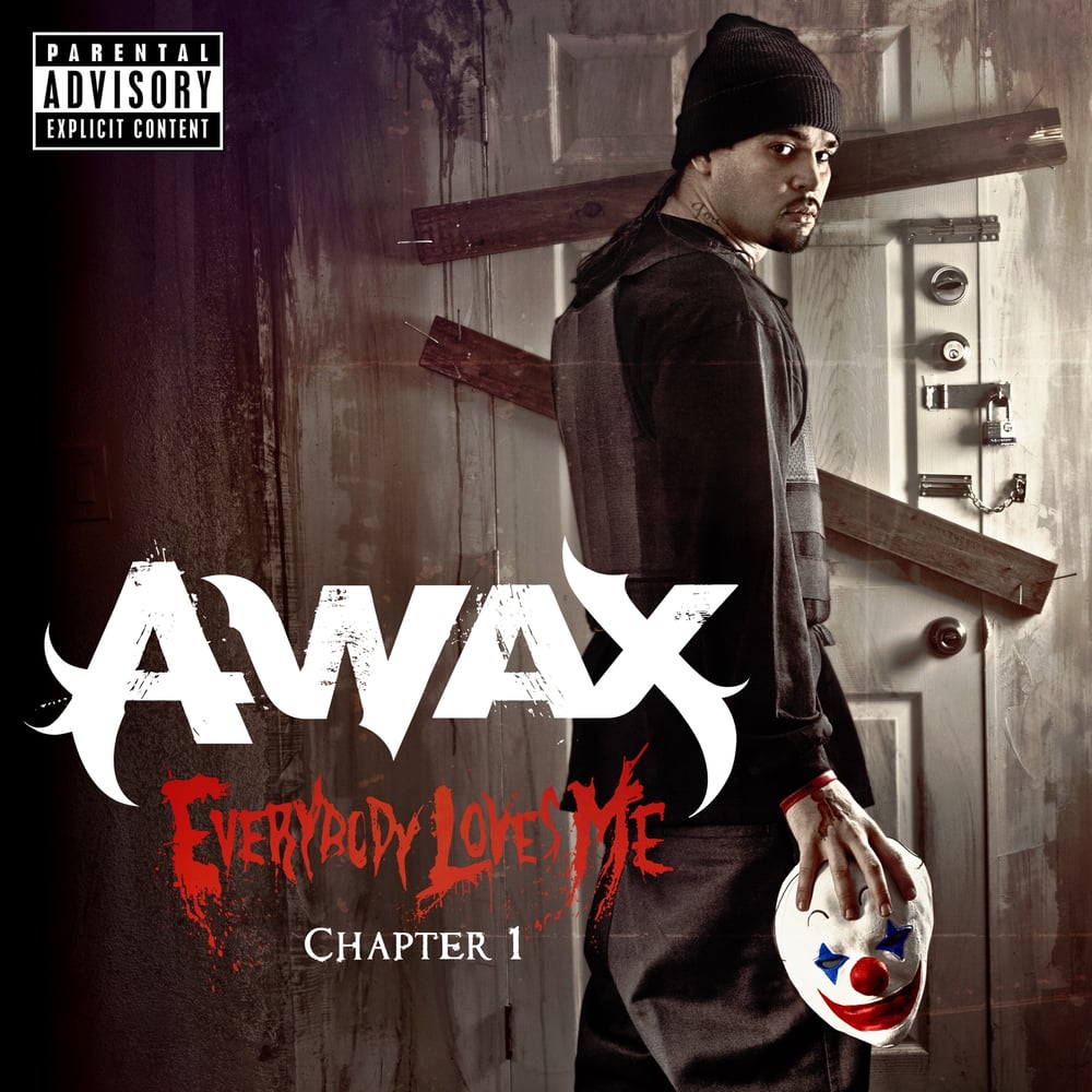 Image of A-Wax - Everybody Loves Me Ch 1