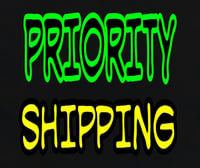 PRIORITY OR  NEXT DAY SHIPPING