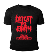 Image of TSHIRT "Defeat The Earth"