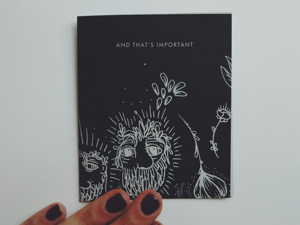 Image of "And That's Important" Zine