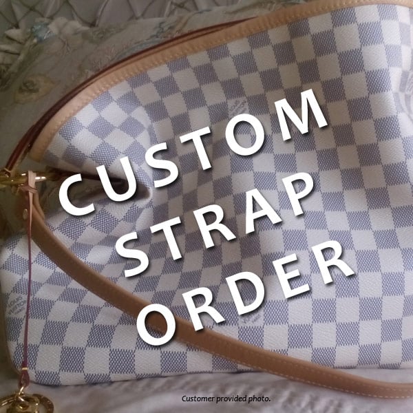 Custom Replacement Straps & Handles for Louis Vuitton (LV)  Handbags/Purses/Bags