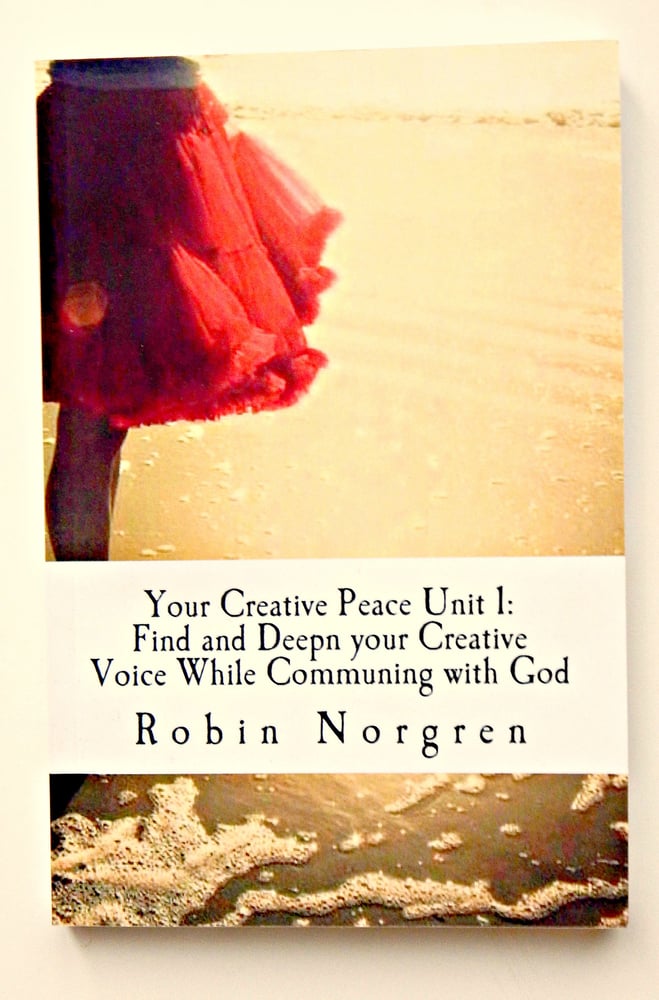 Image of My Creative Peace: Find and Deepen your Creative Voice While Communing with God