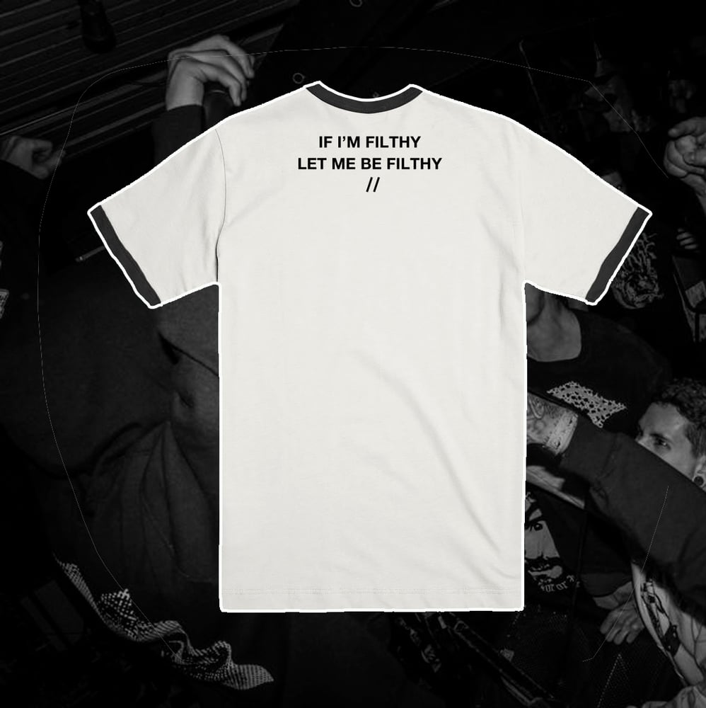 Image of Knocked Loose Ringer Tee: Let Me Be Filthy