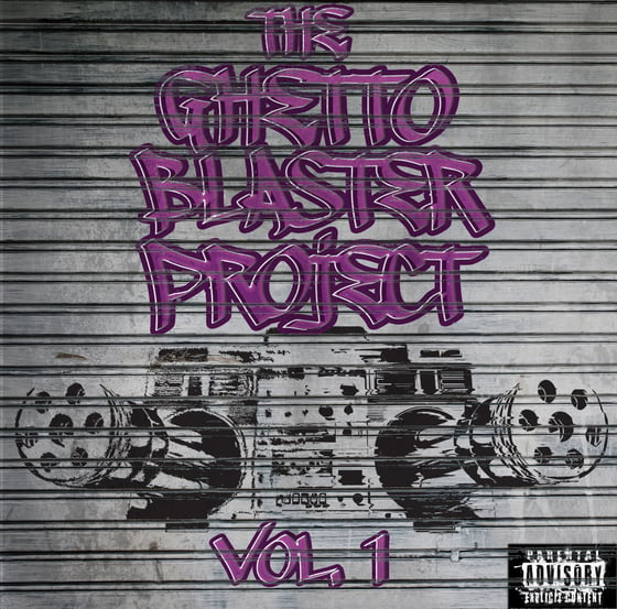 Image of The Ghetto Blaster Project Vol. 1