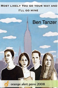 Image of Most Likely You Go Your Way and I'll Go Mine by Ben Tanzer