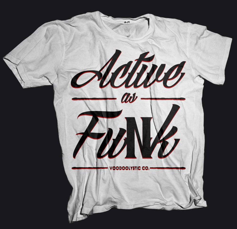 Image of Active As FuNk T shirt