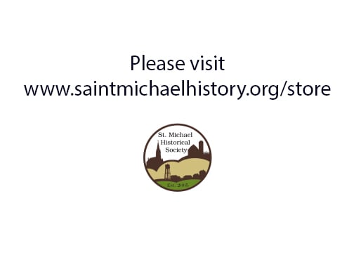 Image of Please visit www.saintmichaelhistory.org/store