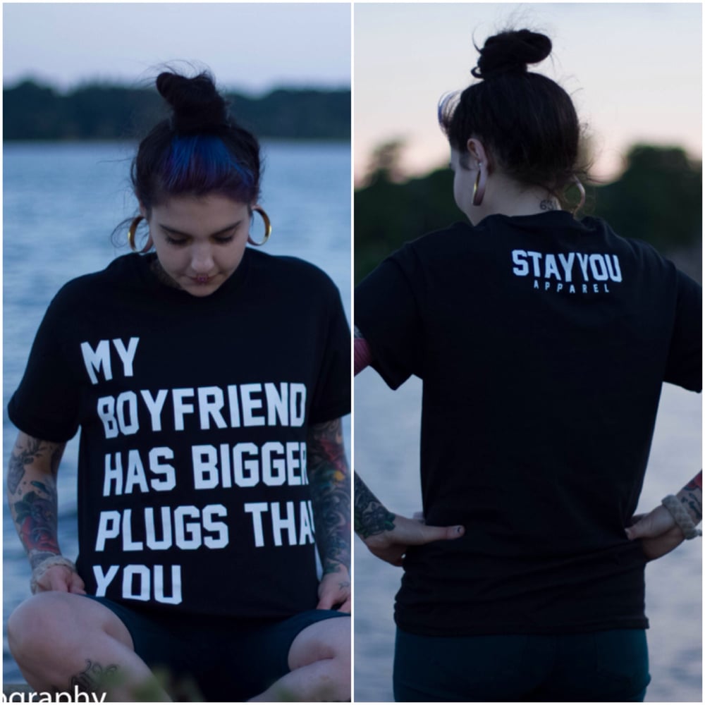 Image of My Boyfriends Plugs Tee
