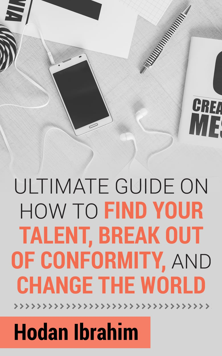 Image of The Ultimate Practical Guide to Find Your Talent, Break Out of Conformity and Live the Life
