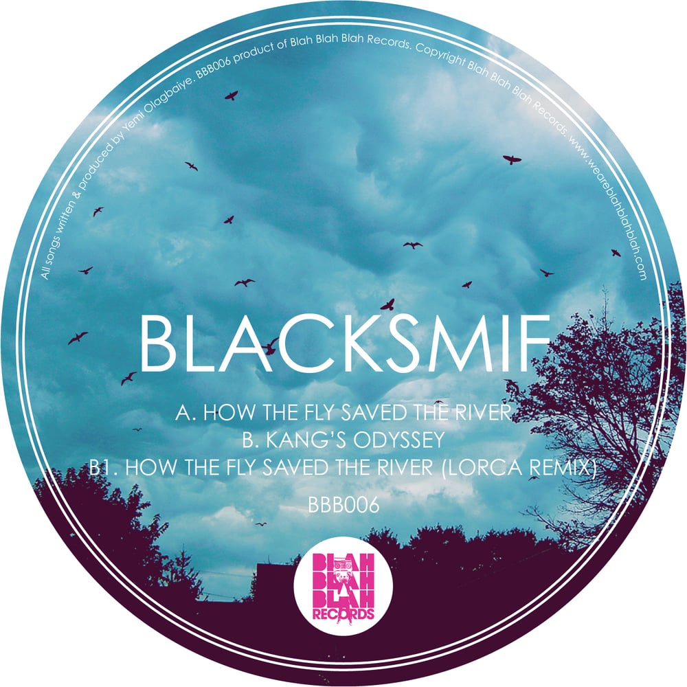 Image of Blacksmif - How The Fly Saved The River (Lorca Remix)