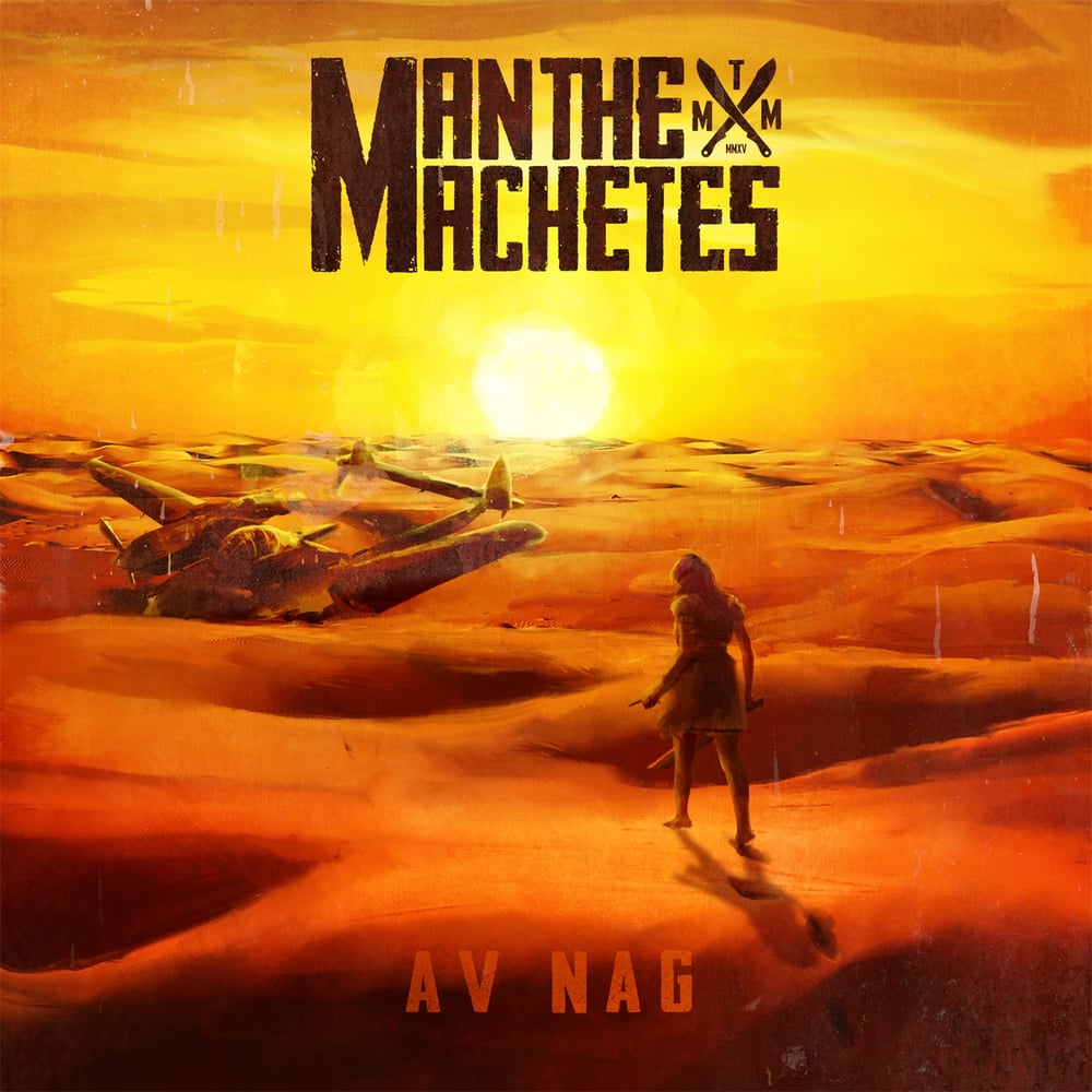 Image of Man The Machetes - Av Nag CD (2015)
