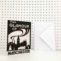 Image 2 of Glamour of Manchester Greetings Card + Envelope