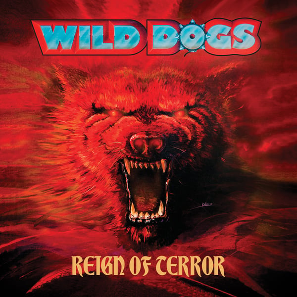 Image of WILD DOGS - Reign Of Terror (Deluxe Edition)