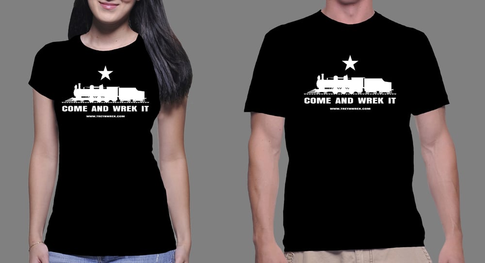Image of (NEW) TreynWrek "Come and Wrek it" T-Shirt!!