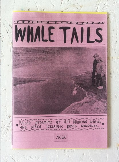 Image of 'Whale Tails' - Zine