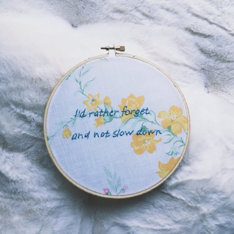 Image of I'd Rather Forget and Not Slow Down 