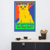 Did You Say That You're  Feeding the Dog First? Cat Cartoon Poster