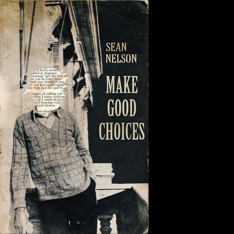 Image of Sean Nelson - Make Good Choices CD