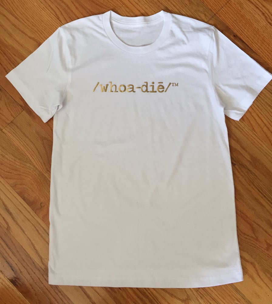 Image of The Whoadie Logo Tee (White with Metallic Gold Text)