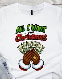 All I want for Christmas Shirt