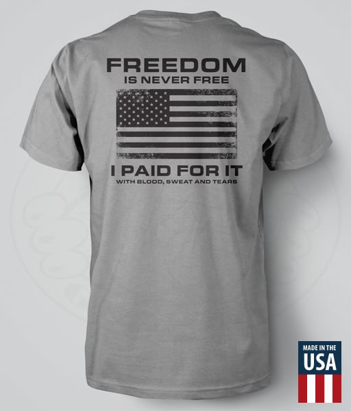 Image of FREEDOM IS NEVER FREE "VETERAN" T-Shirt
