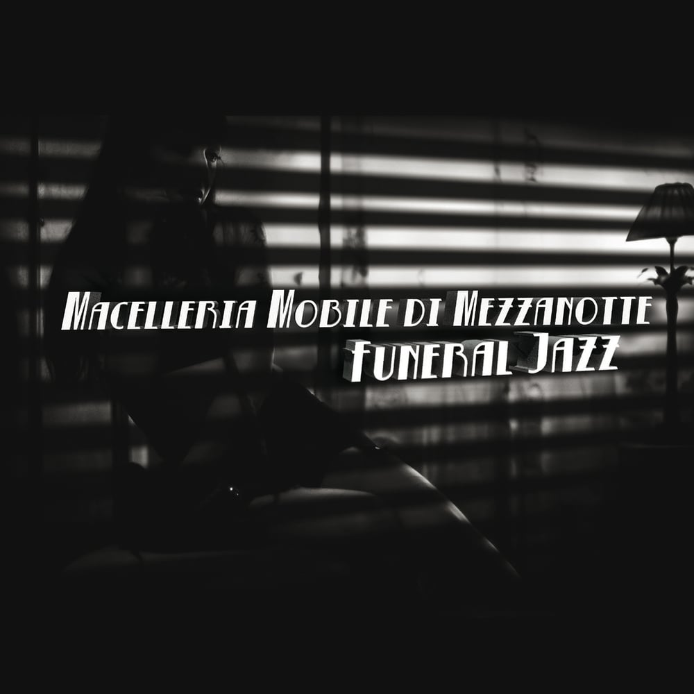 Macelleria Mobile di Mezzanotte - Funeral Jazz - LP White